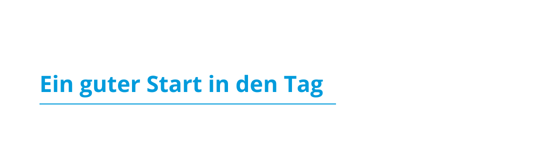 Blogbeitrag: Ein guter Start in den Tag - 6 Morgenrituale